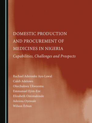cover image of Domestic Production and Procurement of Medicines in Nigeria